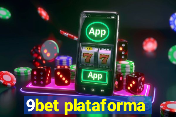 9bet plataforma